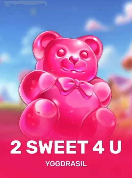 2 Sweet 4 U